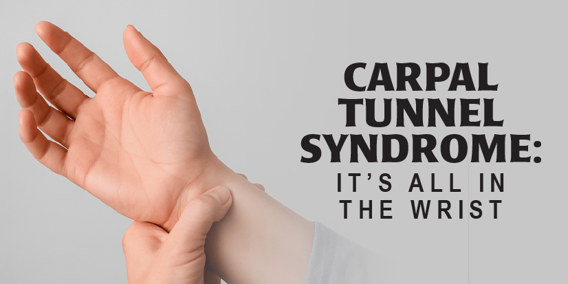 Carpal tunnel syndrome: It’s all in the wrist