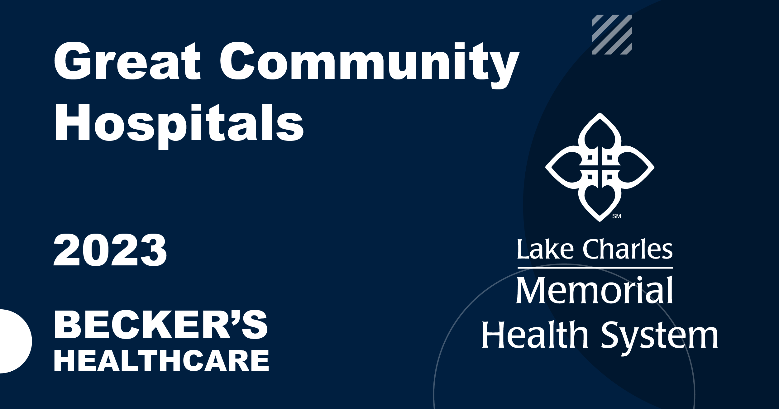 Lake Charles Memorial Hospital Named on the Great Community Hospitals ...